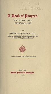 Cover of: A book of prayers for public and personal use by Samuel McComb