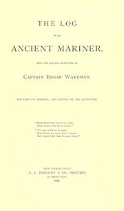 Cover of: The log of an ancient mariner by Edgar Wakeman