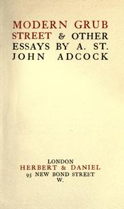 Cover of: Modern Grub street & other essays by Arthur St. John Adcock