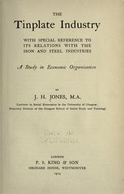 Cover of: tinplate industry: with special reference to its relations with the iron and steel industries; a study in economic organisation