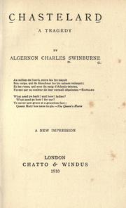 Cover of: Chastelard. by Algernon Charles Swinburne