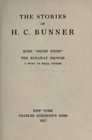 Cover of: More "Short sixes", the runaway Browns: the stories of H.C. Bunner.