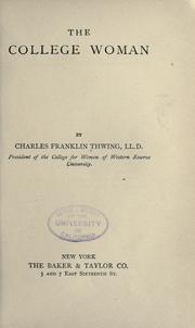 Cover of: The college woman. by Charles Franklin Thwing