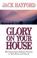 Cover of: Glory on Your House