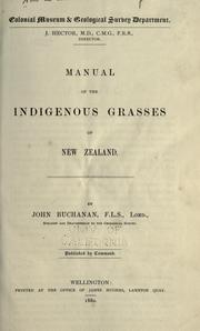 Manual of the indigenous grasses of New Zealand by Buchanan, John