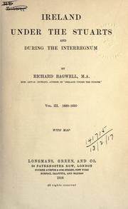 Cover of: Ireland under the Stuarts and during the interregnum. by Richard Bagwell