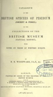Catalogue of the British species of pisidium (recent & fossil) in the collections of the British Museum (Natural History), with notes on those of western Europe by British Museum (Natural History). Department of Zoology