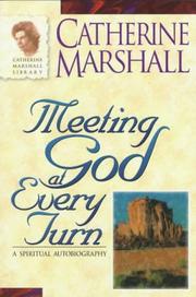 Cover of: Meeting God at Every Turn by Catherine Marshall