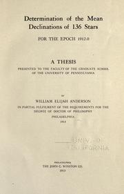 Cover of: Determination of the mean declinations of 136 stars for the epoch 1912.0 ...: by William Elijah Anderson.