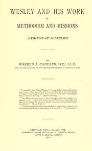 Cover of: Wesley and his works: or, Methodism and missions : a volume of addresses