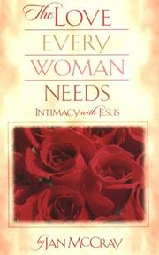 Cover of: The love every woman needs by Jan McCray