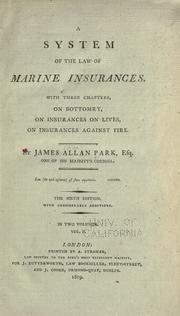 A system of the law of marine insurances by Park, James Allan Sir