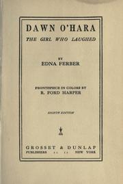 Cover of: Dawn O'Hara, the girl who laughed. by Edna Ferber