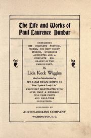 Cover of: The life and works of Paul Laurence Dunbar by Paul Laurence Dunbar