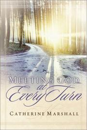 Cover of: Meeting God at every turn by Catherine Marshall undifferentiated