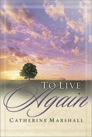 To live again by Catherine Marshall