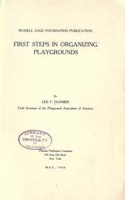 Cover of: First steps in organizing playgrounds by Lee F. Hanmer