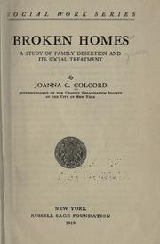 Cover of: Broken homes: a study of family desertion and its social treatment