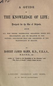 Cover of: A guide to the knowledge of life. by Robert James Mann