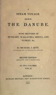 Cover of: steam voyage down the Danube.: With sketches of Hungary, Wallachia, Servia, and Turkey, &c.