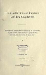 On a certain class of functions with line-singularities .. by John Eiesland