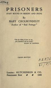Cover of: Prisoners (fast bound in misery and iron) by Mary Cholmondeley