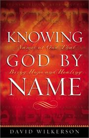 Cover of: Knowing God by Name: Names of God That Bring Hope and Healing