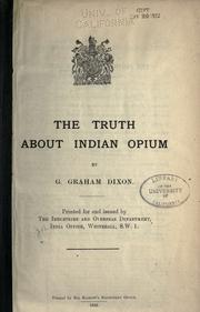 Cover of: The truth about Indian opium.