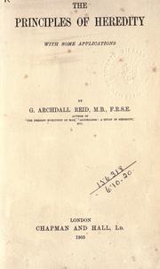 Cover of: The principles of heredity by Reid, George Archdall O'Brien Sir