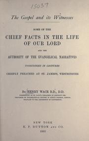 The Gospel and its witnesses by Henry Wace