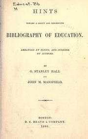 Cover of: Hints toward a select and descriptive bibliography of education. by G. Stanley Hall