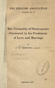 Cover of: The normality of Shakespeare illustrated in his treatment of love and marriage.