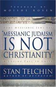 Cover of: Messianic Judaism Is Not Christianity:  A Loving Call to Unity