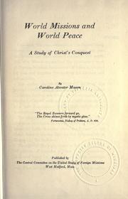 World missions and world peace by Caroline Atwater Mason