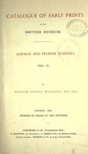 Cover of: A descriptive catalogue of early prints in the British Museum: German and Flemish Schools