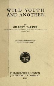 Cover of: Wild youth by Gilbert Parker, Gilbert Parker