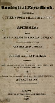 Cover of: Zoological text-book comprising Cuvier's four grand divisions of animals by Eaton, Amos