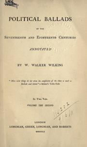 Cover of: Political ballads of the seventeenth and eighteenth centuries. by William Walker Wilkins