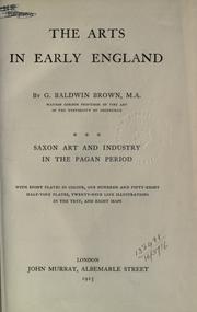 The arts in early England by Gerard Baldwin Brown