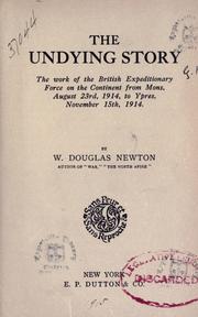 Cover of: The undying story by Newton, W. Douglas