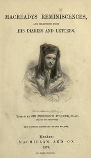 Cover of: Macready's reminiscences, and selections from his diaries and letters.: Edited by Sir Frederick Pollock.