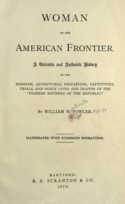 Cover of: Woman on the American frontier by William Worthington Fowler