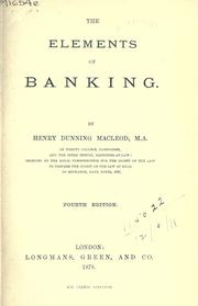 Cover of: The elements of banking. by Henry Dunning Macleod