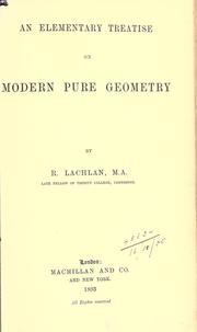Cover of: An elementary treatise on modern pure geometry. by R. Lachlan