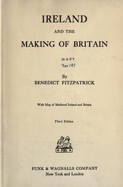 Cover of: Ireland and the making of Britain by Benedict Fitzpatrick