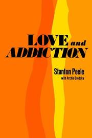 Love and addiction by Stanton Peele