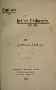 Cover of: Outlines of Indian philosophy by P. T. Srinivasa Iyengar