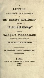 Cover of: A letter addressed to a member of the present parliament on the "Articles of Charge": against Marquis Wellesley, which have been laid before the House of Commons