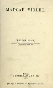 Cover of: Madcap Violet. by William Black, William Black