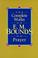 Cover of: The complete works of E.M. Bounds on prayer.